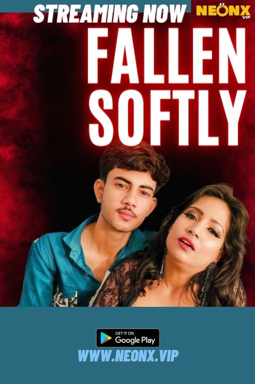 FALLEN SOFTLY